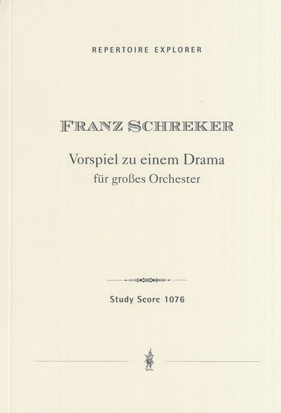 Vorspiel Zu Einem Drama : Für Grosses Orchester.
