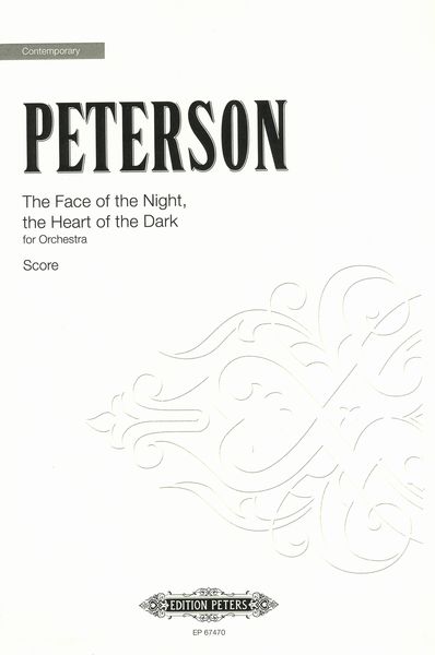 Face Of The Night, The Heart Of The Dark : For Orchestra.