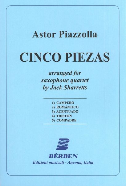 Cinco Piezas : For Saxophone Quartet / arranged by Jack Sharretts.