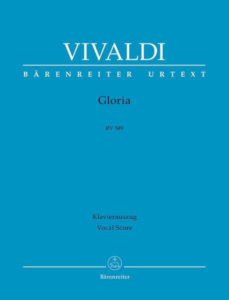 Gloria, RV 589 : For Soli, Chorus and Orchestra / edited by Malcolm Bruno and Caroline Ritchie.