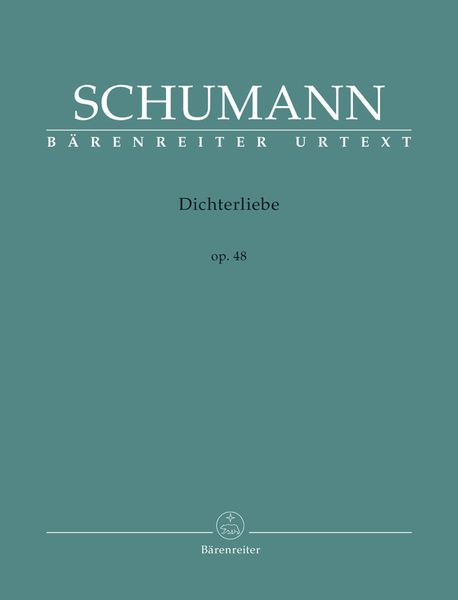 Dichterliebe, Op. 48 / edited by Hansjörg Ewert.