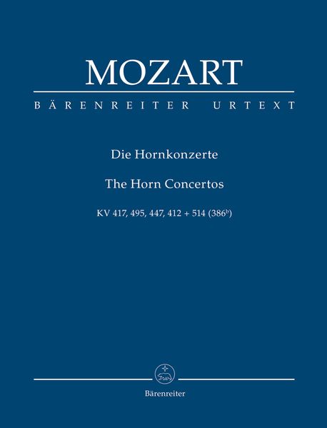 Hornkonzerte = The Horn Concertos / edited by Franz Giegling.