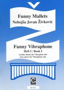 Funny Vibraphone, Book 1 : Easy Pieces For Vibraphone Solo.