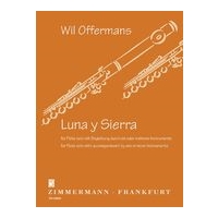 Luna Y Sierra : Für Flöte Solo Mit Begleitung Durch Ein Oder Mehrere Instrumente.