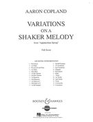 Variations On A Shaker Melody, From Appalachian Spring : For Orchestra.