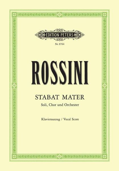 Stabat Mater : Per Soli, Coro A 4 Voci Miste E Orchestra.