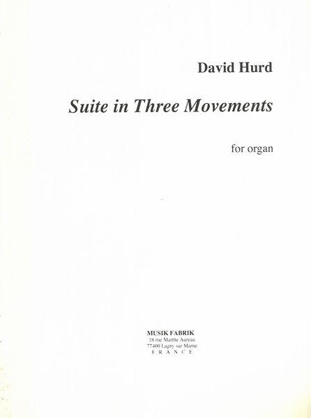 Suite In Three Movements : For Organ.