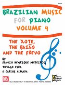 Brazilian Music For Piano, Part 4 : The Xote, The Baiao and The Frevo.