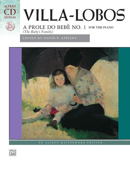 A Prole Do Bebe, No. 1 : For Piano / edited by David P. Appleby.