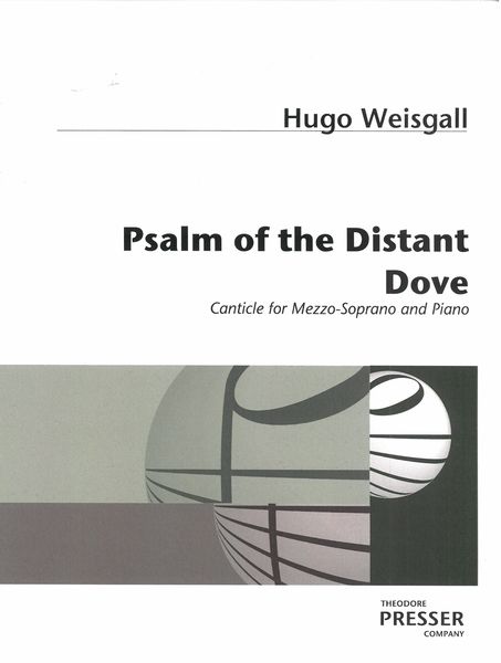 Psalm Of The Distant Dove : Canticle For Mezzo-Soprano and Piano.