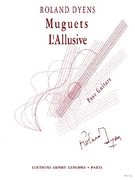 Muguets/L'Allusive : For Guitar.