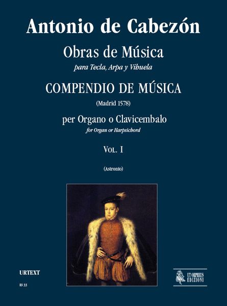 Obras De Musica Para Tecla, Arpa Y Vihuela - Compendio De Musica, Vol. 1 : For Keyboard.