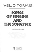 Songs Of Singing and The Songster : For Female Chorus.