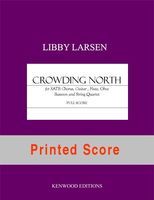 Crowding North : For SATB, Flute, Oboe, Bassoon, Guitar, Violin 1&2, Viola, Cello & Contrabass. [Dow