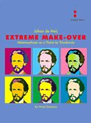 Extreme Make-Over : Metamorphoses On A Theme by Tchaikovsky For Wind Orchestra.