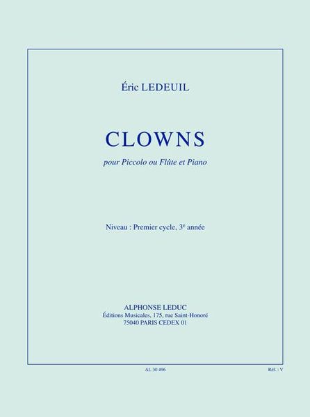Clowns : Pour Piccolo Ou Flute Et Piano.