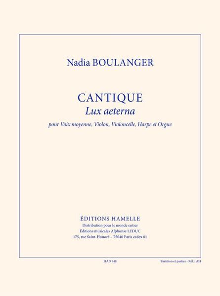 Cantique - Lux Aeterna : Pour Voix Moyenne, Violon, Violoncelle, Harpe Et Orgue.