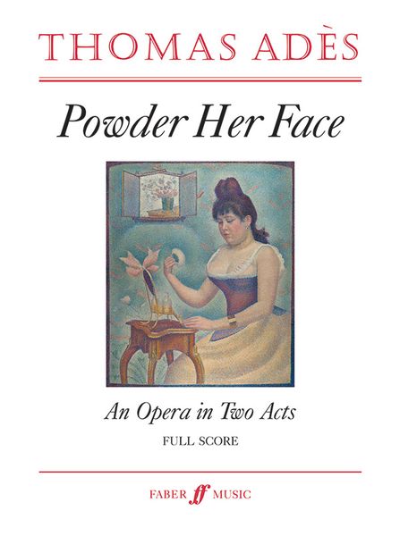 Powder Her Face, Op. 14 : An Opera In Two Acts (1994-95).