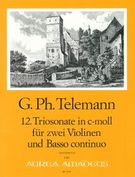 12. Triosonate In C-Moll (TWV 42:C8) : Für Zwei Violinen und BC - Erstdruck.