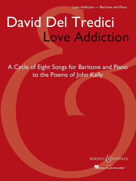 Love Addiction - A Cyle Of Eight Songs : For Baritone and Piano (2007).