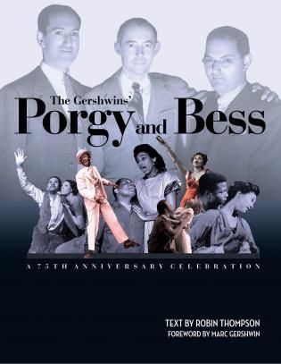 Gershwins' Porgy and Bess : The 75th Anniversary Celebration.