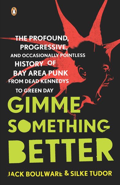 Gimme Something Better : The Profound, Progressive, and Occasionally Pointless History...