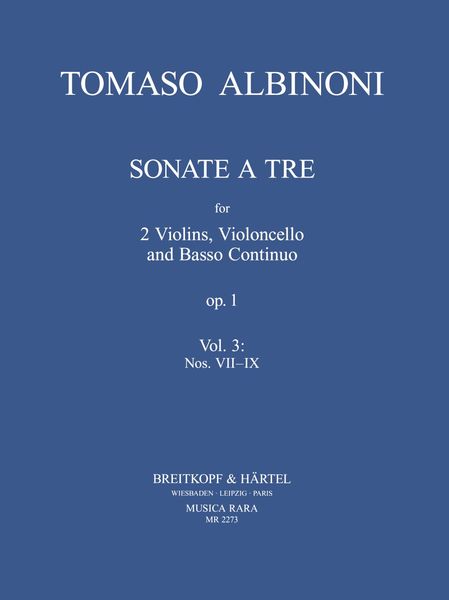 Sonate A Tre, Op. 1 : For 2 Violins, Violoncello and Basso Continuo - Vol. 3, Nos. VII-IX.