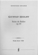 Suite De Ballet, Op. 10.