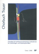 Chorbuch Trauer : Chorsätze Für Konfessionsverbindende Gottesdienste Bei Gedenktagen...