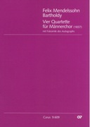 Vier Quartette Für Männerchor (1837) / edited by Martina Rebmann.