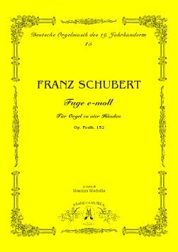 Fuge E-Moll, Op. Posth. 152 : Für Orgel Zu Vier Händen / edited by Maurizio Machella.