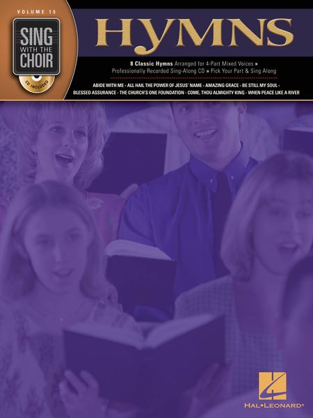 Hymns : 8 Classic Hymns arranged For 4-Part Mixed Voices.