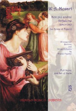 Non Piu Andrai Farfallone Amoroso (le Nozze Di Figaro) : Per Baritono E Orchestra D'Archi.
