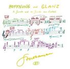 Hoffnung und Glanz : 9. Stunde und 10. Stunde Am Klang.