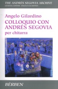 Colloquio Con Andres Segovia : Per Chitarra (2002).