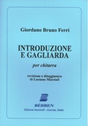 Introduzione E Gagliarda : Per Chitarra / edited by Luciano Marziali (1998).