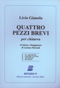 Quattro Pezzi Brevi : Per Chitarra (1993) / edited by Luciano Marziali.
