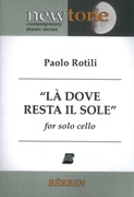 Dove Resta Il Sole : For Solo Cello.