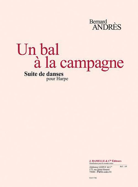 Un Bal A la Campagne : Suite De Danses - Pour Harpe.