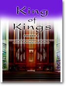 King Of Kings : Organ Music Of Black Composers, Past and Present, Vol. 2.