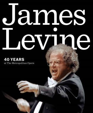 James Levine : 40 Years At The Metropolitan Opera / Elena Park, Editorial Director.