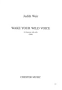 Wake Your Wild Voice : For Bassoon, With Cello (2008).