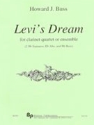 Levi's Dream : For Clarinet Quartet Or Ensemble (2010).