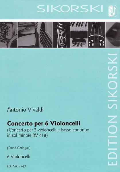 Concerto : Per 6 Violoncelli (Concerto Per 2 Violoncelli E Basso Continuo In Sol Minore, RV 418).