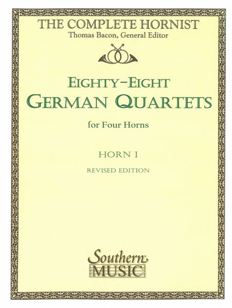 88 German Quartets : For Four Horns / arranged by Thomas Bacon.