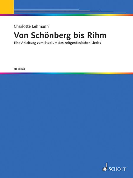 Von Schönberg Bis Rihm : Ein Anleitung Zum Studium Des Zeitgenössischen Liedes.