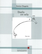 Duelo En Vela : For Piano Solo (2008).