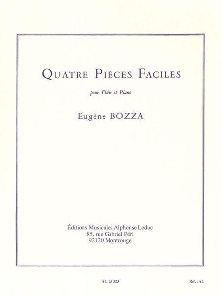 Quatre Pieces Faciles : Pour Flute Et Piano.