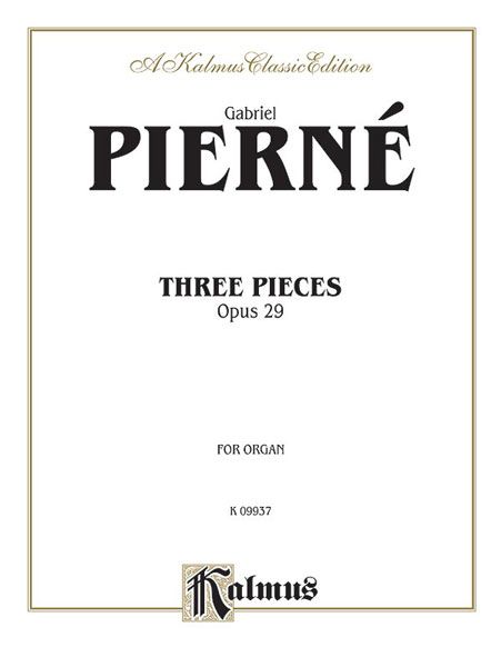 Three Pieces, Op. 29 : For Organ.