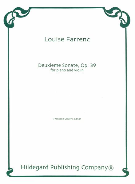 Deuxieme Sonate : For Piano and Violin, Op. 39 / edited by Francene Calvert.